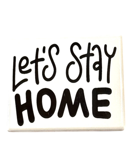 Let's Stay Home