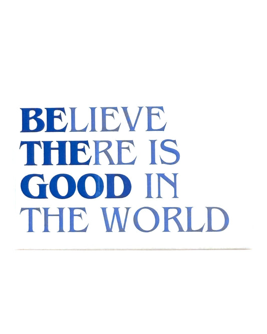 Be The Good