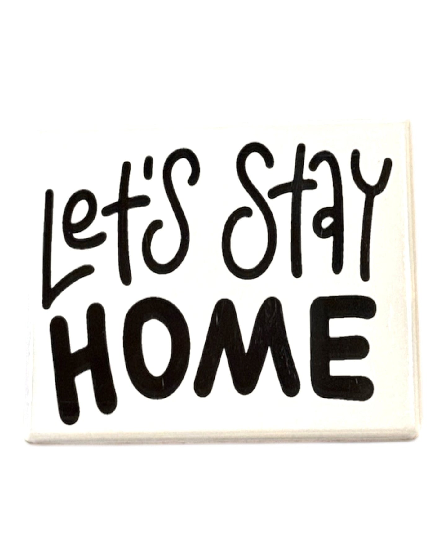 Let's Stay Home